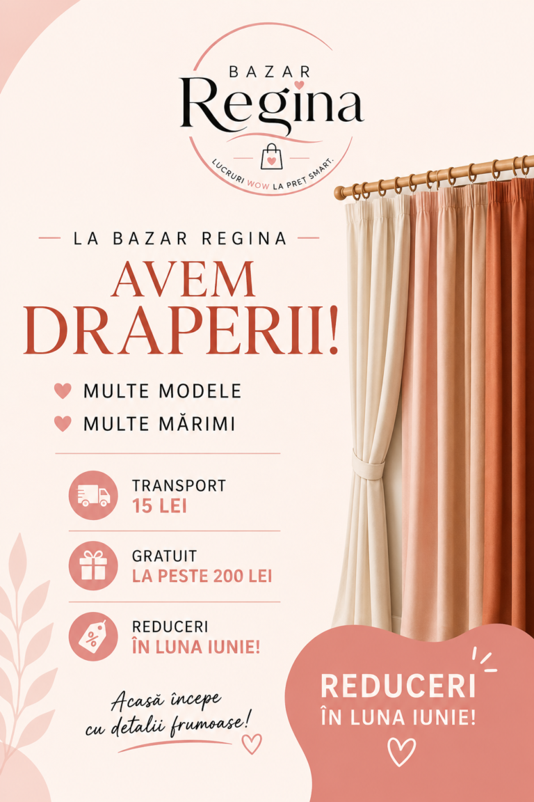 Draperii pentru orice cameră – modele variate, dimensiuni multiple și reduceri speciale la Bazar Regina